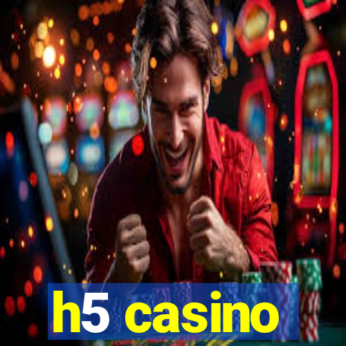 h5 casino